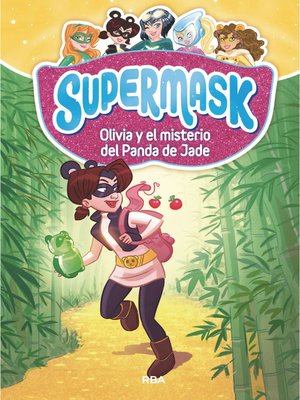 cover image of Supermask 2--Olivia y el misterio del Panda de Jade